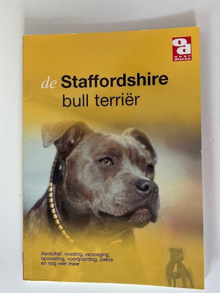 Over Dieren: De Staffordshire bull terrier, Boeken, Ophalen of Verzenden, Zo goed als nieuw, Honden, Over dieren (Red.)