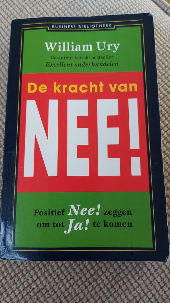 William Ury - De kracht van Nee! - Tbv opruimcoach, Ophalen, William Ury, Management, Zo goed als nieuw