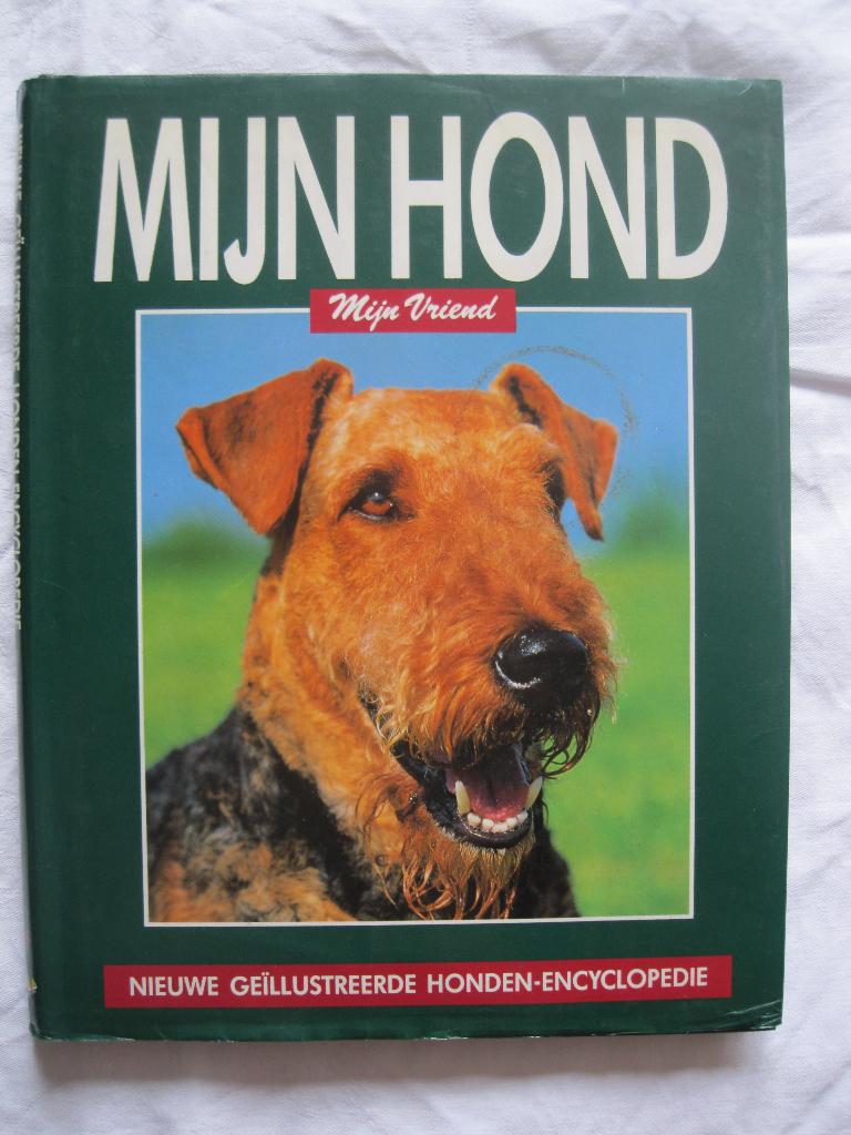 dieren: Mijn hond, mijn vriend, geïllustreerde honden-encycl, Boeken, Dieren en Huisdieren, Ophalen of Verzenden, Gelezen, Honden