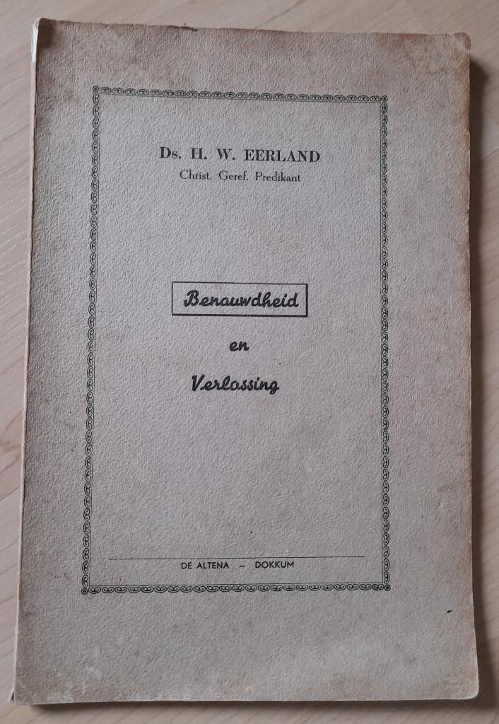 BENAUWDHEID EN VERLOSSING door DS HW Eerland Afscheidspreek, Ophalen of Verzenden, Gelezen