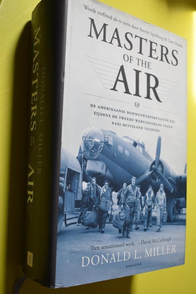 Masters of the AIR- 2015- D.L. Miller-, Boeken, Luchtmacht, Tweede Wereldoorlog, Gelezen, D.L. Miller