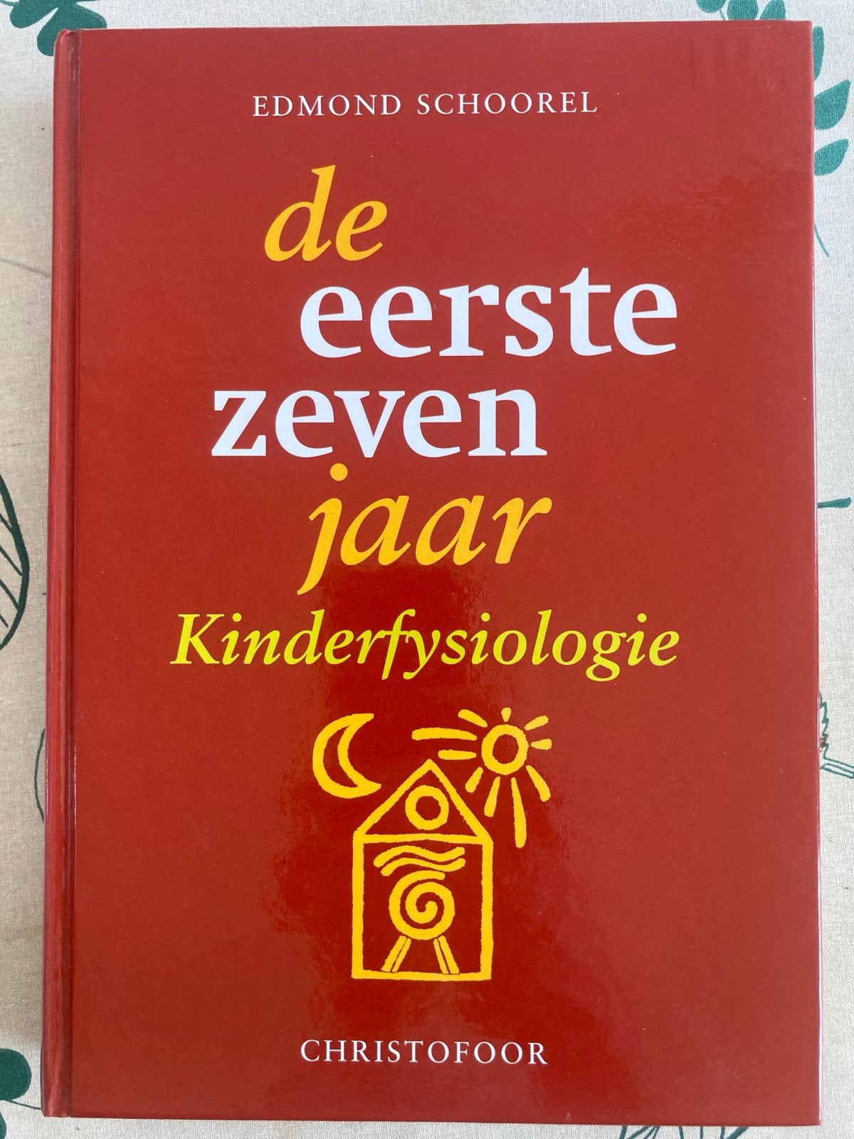 Schoorel - De eerste zeven jaar; kinderfysiologie (1998), Ophalen of Verzenden, Gelezen, Opvoeding tot 6 jaar