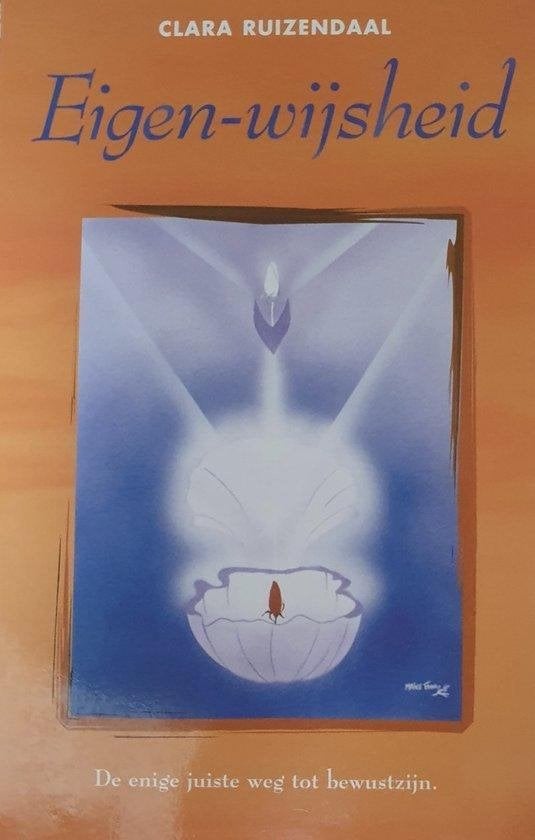 Clara Ruizendaal Eigen-wijsheid, Ophalen of Verzenden, Nieuw, Spiritualiteit algemeen, Overige typen