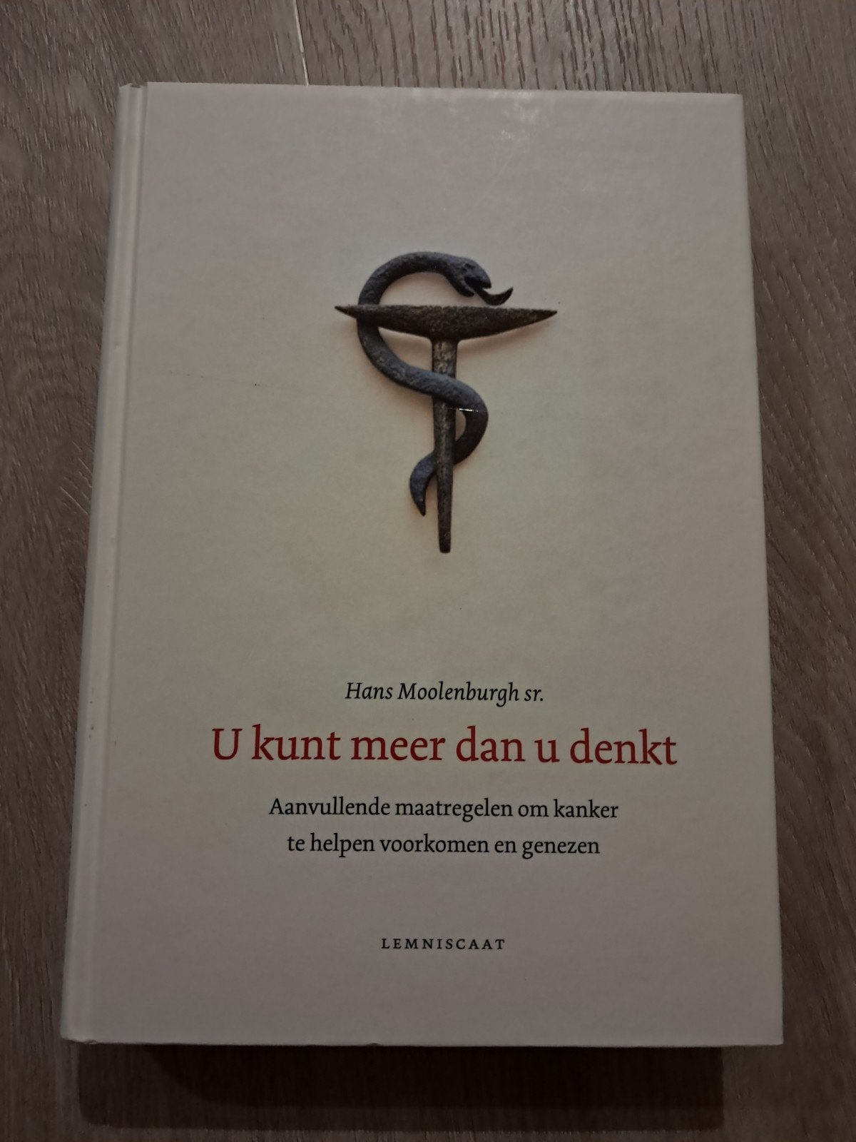 U kunt meer dan u denkt - Hans Moolenburgh sr., Boeken, Ophalen of Verzenden, Gelezen, Gezondheid en Conditie, Hans Moolenburgh sr.