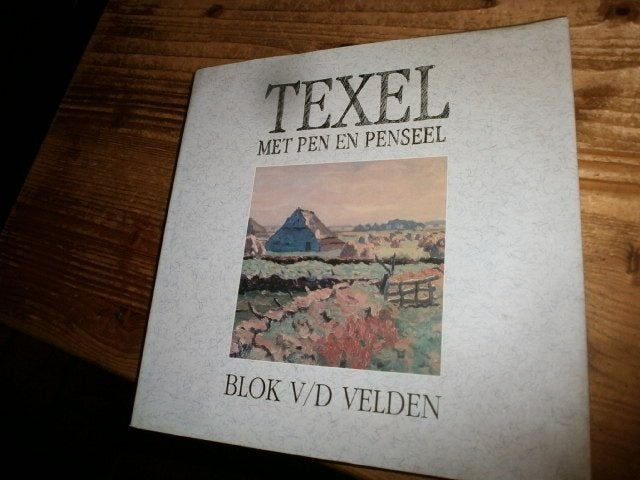 texel blok van der velden met pen en penseel bijz boek, Ophalen of Verzenden, Gelezen