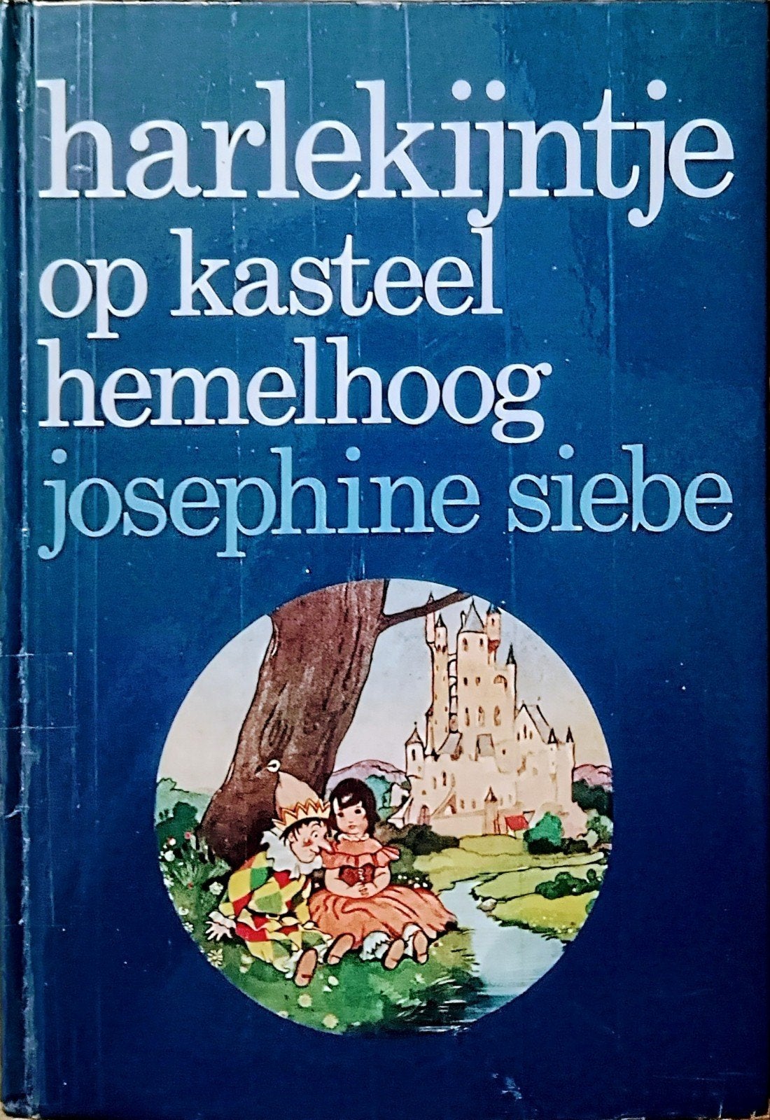 Harlekijntje Op Kasteel Hemelhoog, Boeken, Gelezen, Fictie algemeen, Josephine Siebe., Ophalen of Verzenden