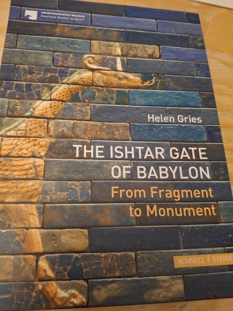 The Ishtar Gate of Babylon from fragment to monument, Verzenden, Gelezen, Non-fictie