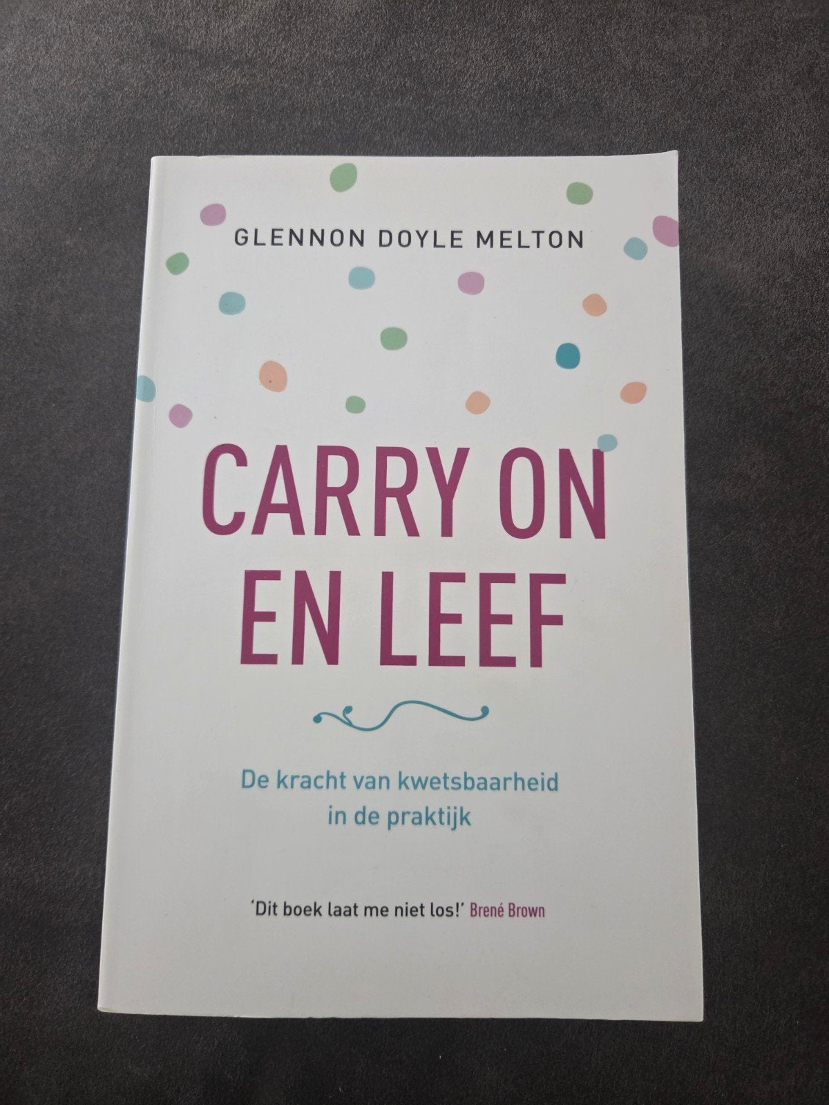 Glennon Doyle Melton - Carry on en leef, Ophalen of Verzenden, Zo goed als nieuw, Glennon Doyle Melton