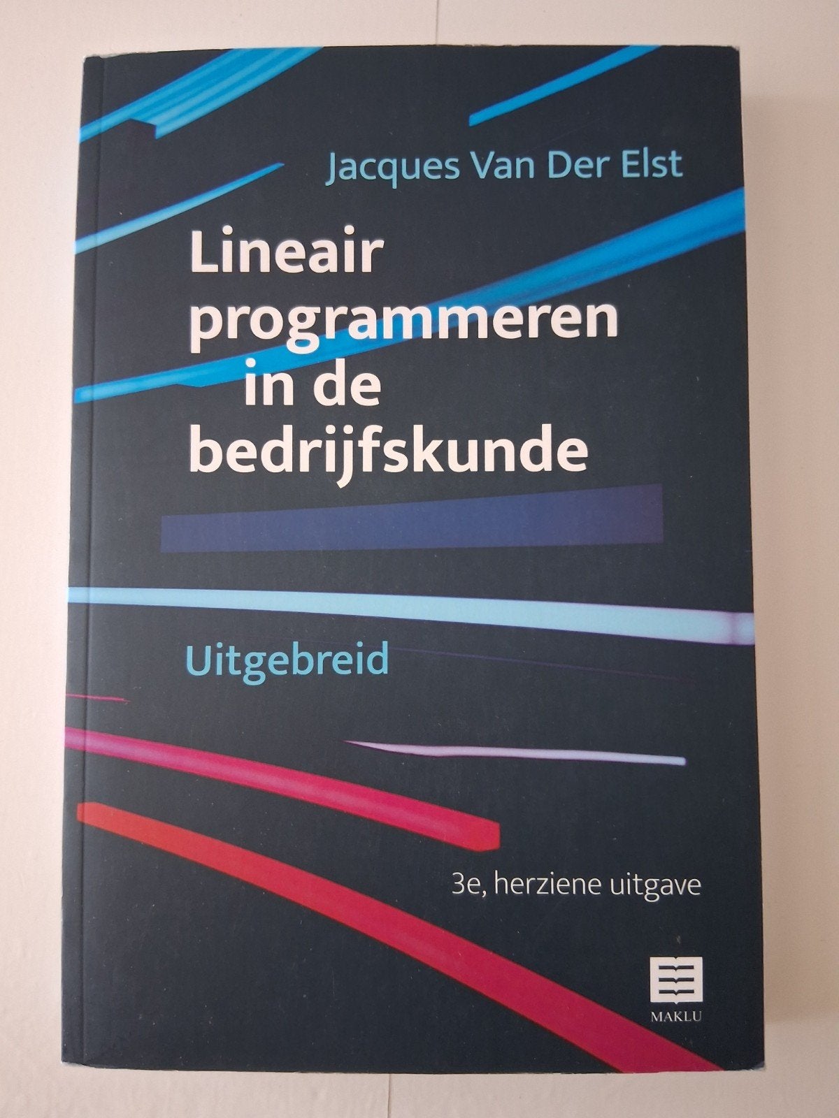 Lineair programmeren in de bedrijfskunde - Uitgebreid, Jacques Van Der Elst, Zo goed als nieuw, Gamma, HBO
