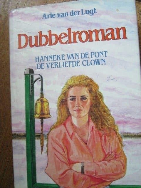 Arie van der Lugt   Hanneke / Verliefde Clown nr 486, Boeken, Romans, Verzenden, Gelezen