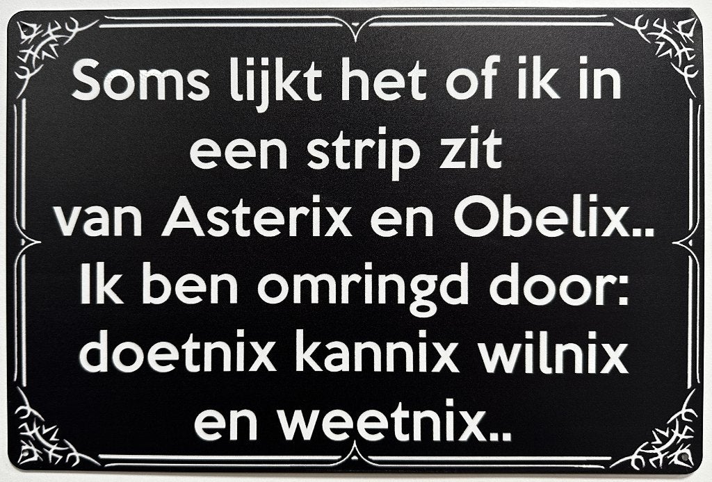 Asterix Obelix Wilnix Kannix reclamebord van metaal wandbord, Info@deconoord.nl, Deco Noord, Nieuw, Ophalen of Verzenden