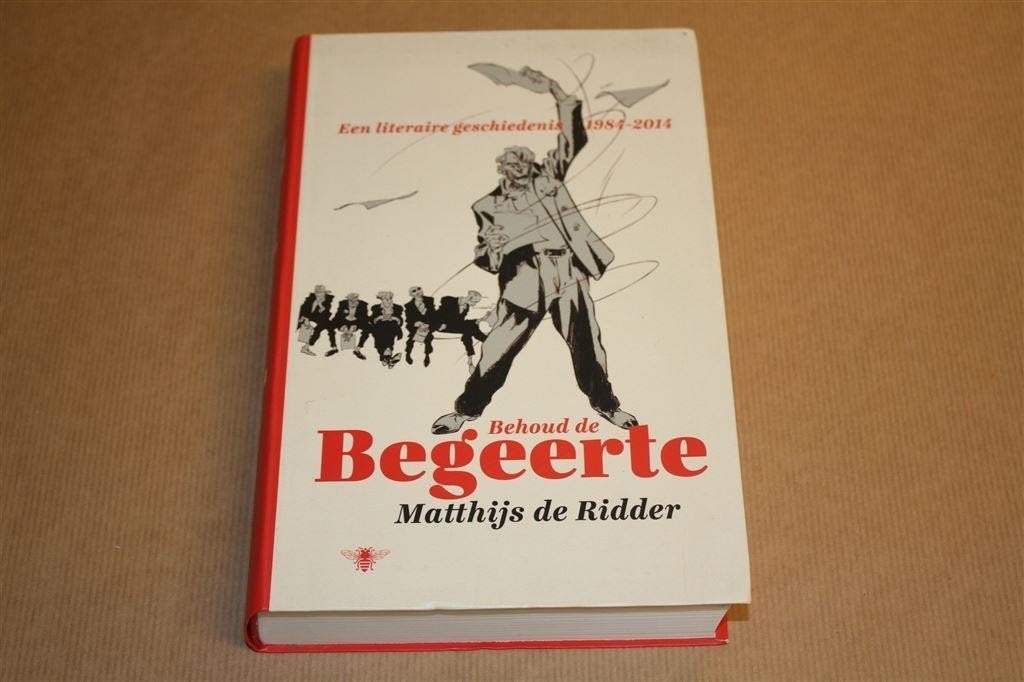 Behoud de begeerte. Matthijs de Ridder., Boeken, Ophalen of Verzenden, Gelezen