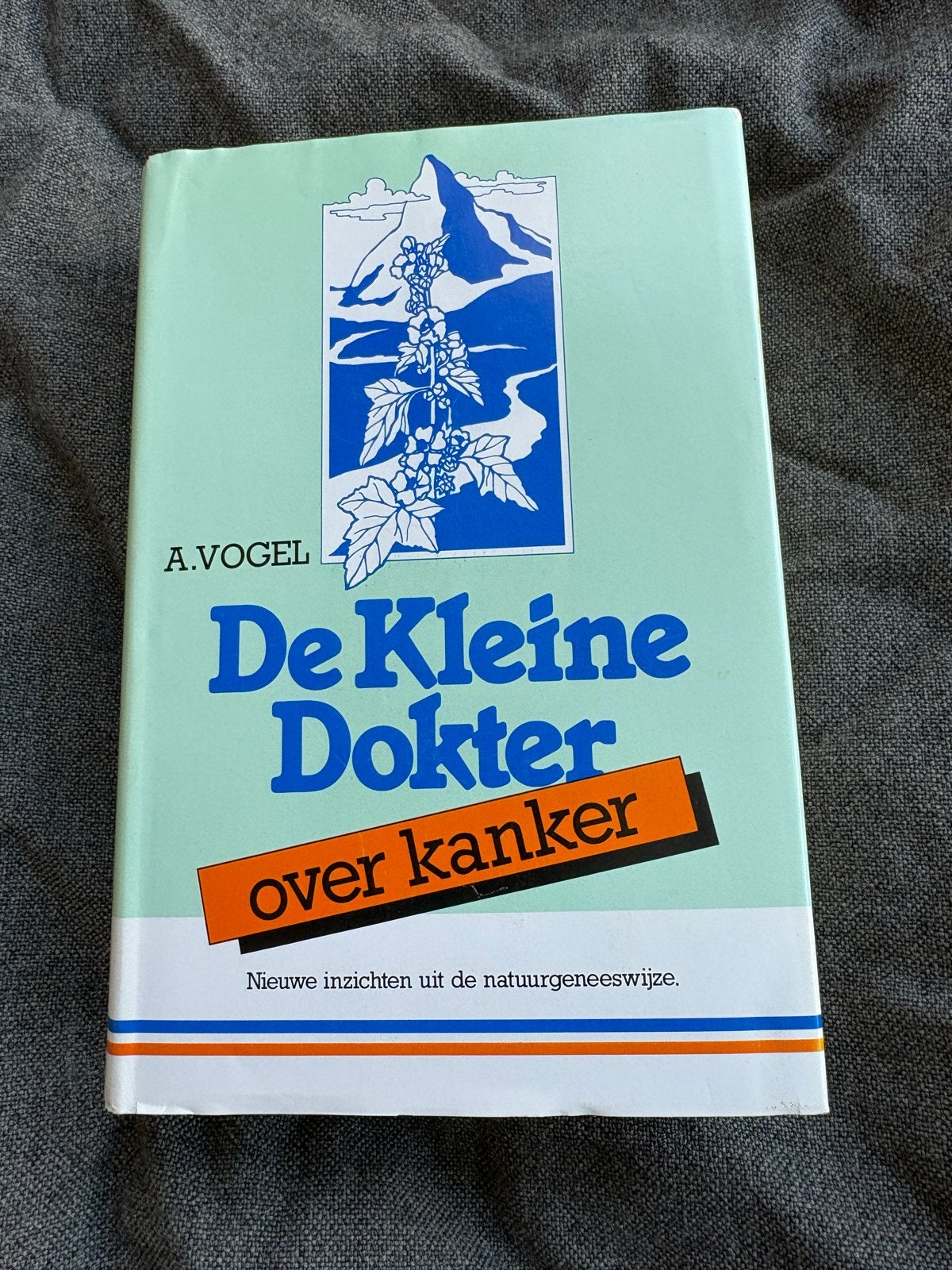 De Kleine Dokter over kanker - Alfred Vogel, Ophalen of Verzenden, Gelezen, Kruiden en Alternatief