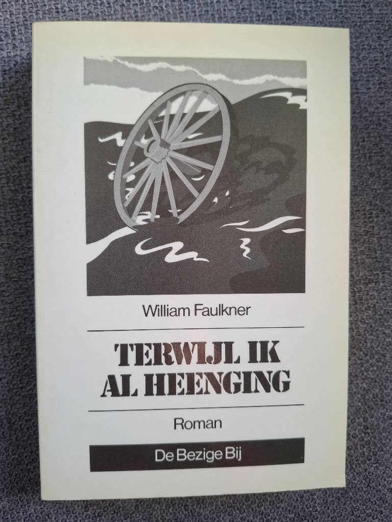 William Faulkner Terwijl Ik Al Heenging Bezige Bij Pocket, Ophalen of Verzenden, Zo goed als nieuw, William Faulkner