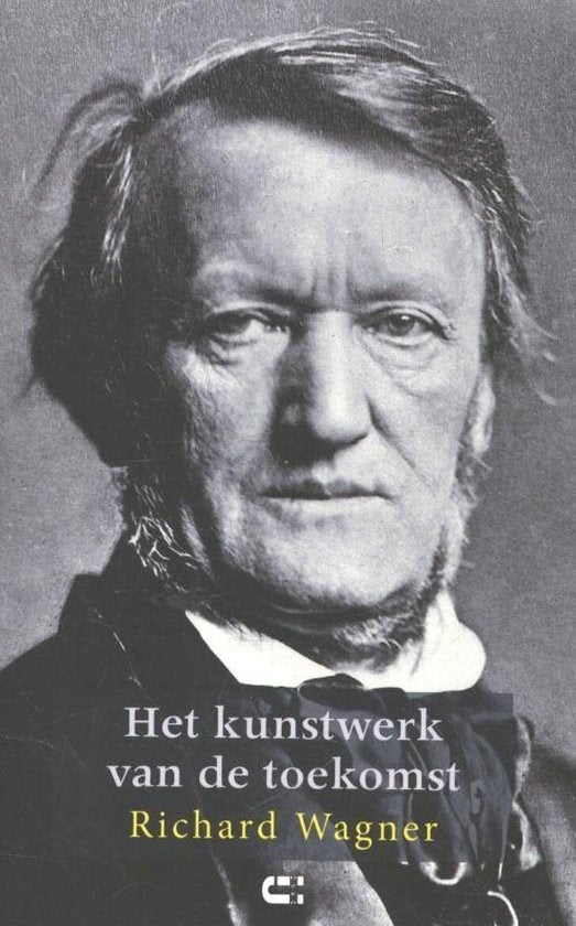 Het kunstwerk van de toekomst, Ophalen of Verzenden, Zo goed als nieuw, Richard Wagner Philip Westbroek