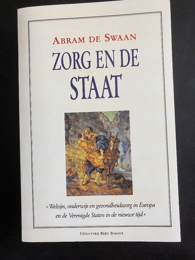 Zorg en de Staat, Gelezen, Sociale wetenschap, Ophalen of Verzenden, De Swaan