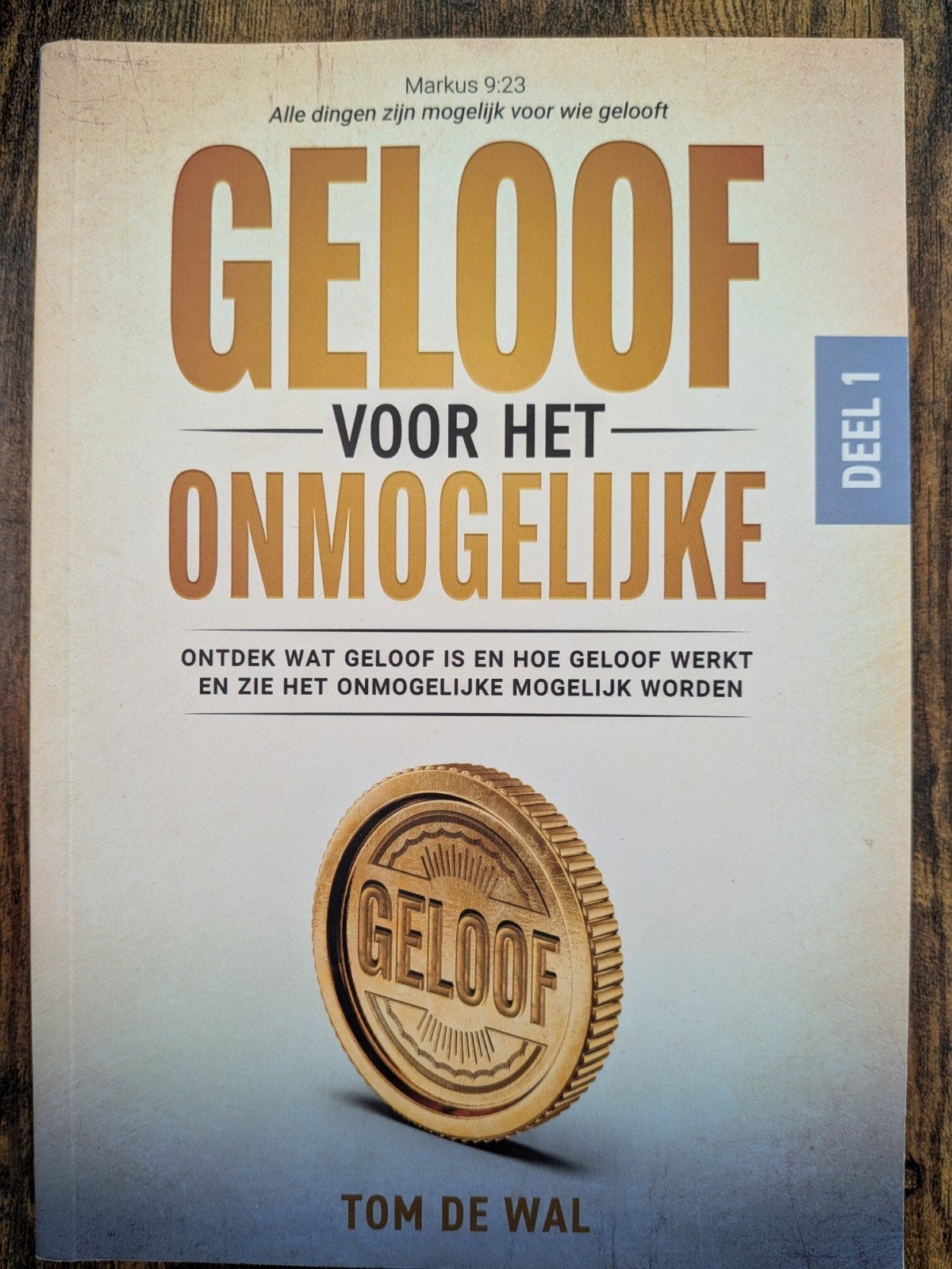 Geloof voor het Onmogelijke - Deel 1 & 2 (Tom de Wal), Ophalen of Verzenden, Zo goed als nieuw, Tom de Wal, Christendom | Protestants