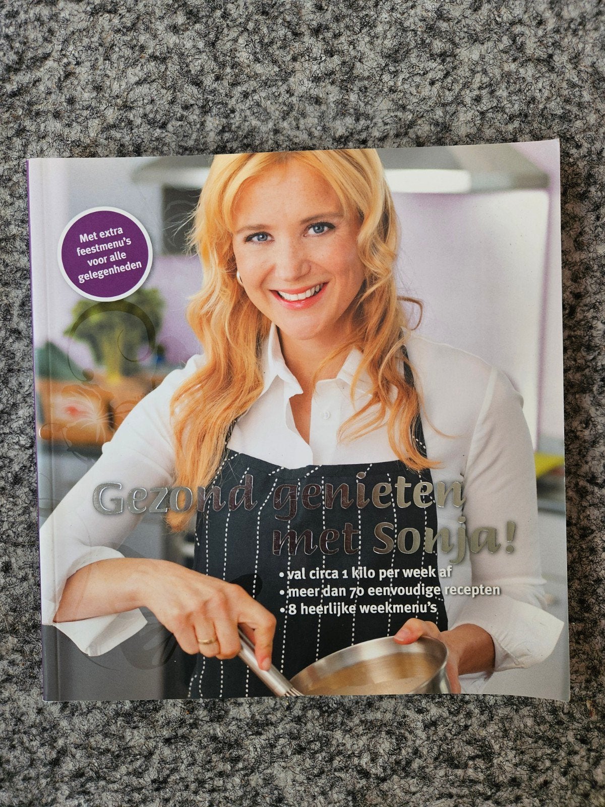 Gezond genieten met Sonja Bakker - Kookboek, Voorgerechten en Soepen, Gezond koken, Ophalen of Verzenden, Zo goed als nieuw