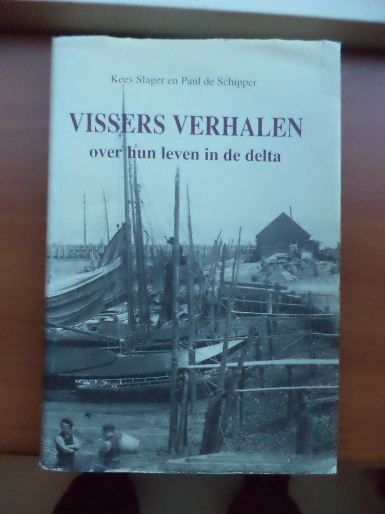 Zeeland VISSERSVERHALEN leven in de delta, Slager / Schipper, Ophalen of Verzenden