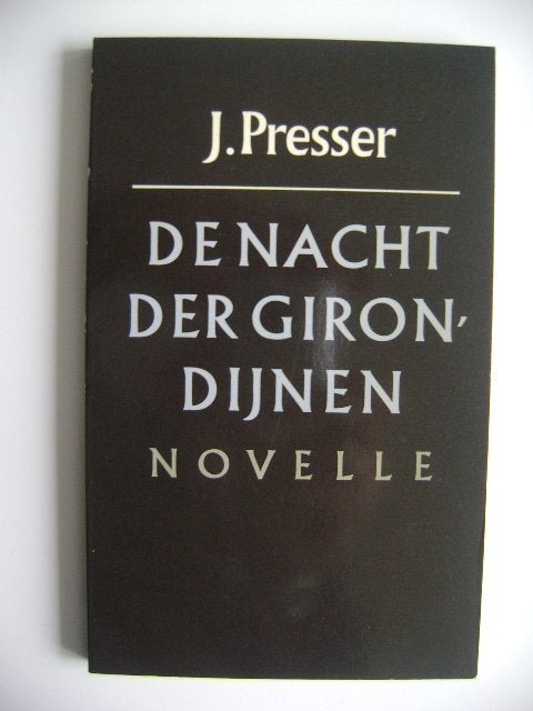 14269-8-2 : De nacht van de Girondijnen - J. Presser.C4, Ophalen of Verzenden, Zo goed als nieuw