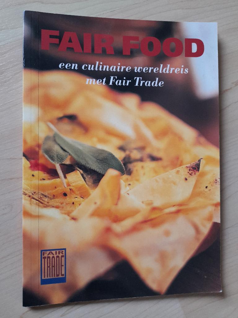 FAIR FOOD EEN CULINAIRE WERELDREIS MET FAIR TRADE, Boeken, Ophalen of Verzenden, Gelezen