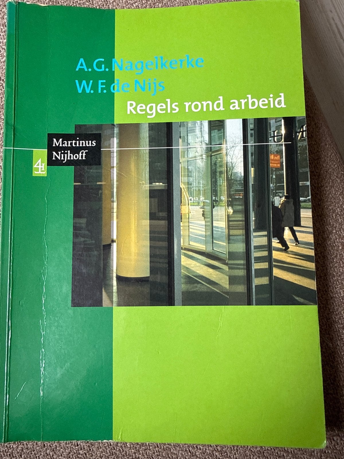 Regels rond arbeid - A.G. Nagelkerke & W.F. de Nijs, Boeken, Ophalen of Verzenden, Gamma, Zo goed als nieuw, HBO