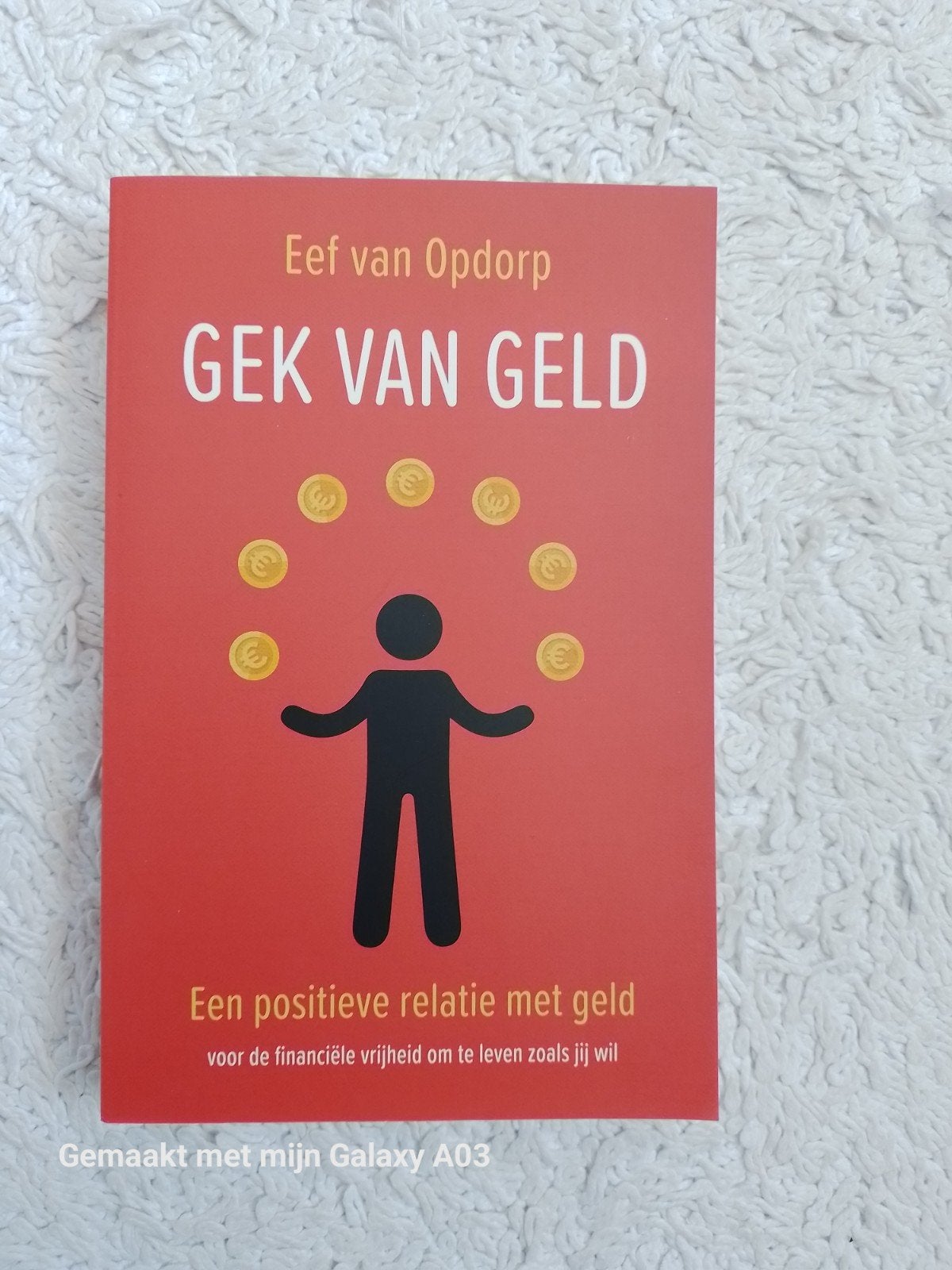 Gek van Geld - Eef van Opdorp (Financiële Vrijheid), Ophalen of Verzenden, Zo goed als nieuw, Geld en Beleggen, Eef van Opdorp