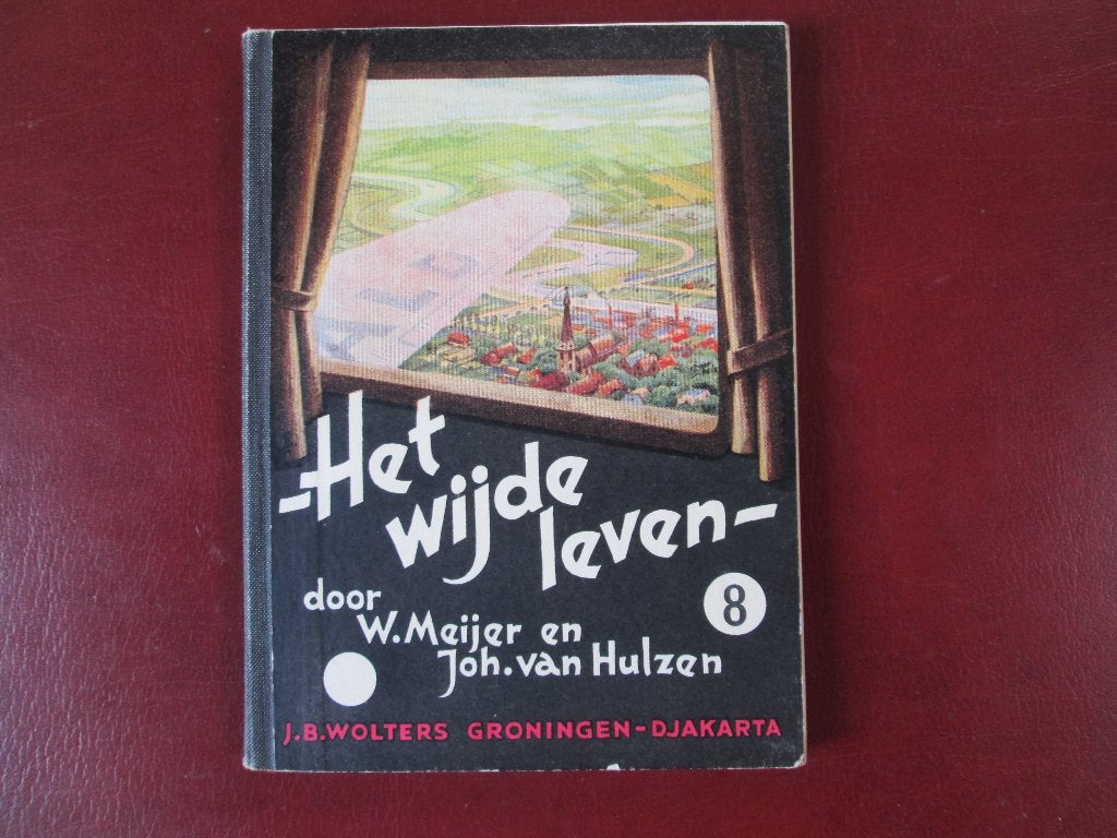 Het wijde leven 8, door W. Meijer en Joh. van Hulzen, Ophalen of Verzenden, Gelezen, Overige niveaus, Nederlands