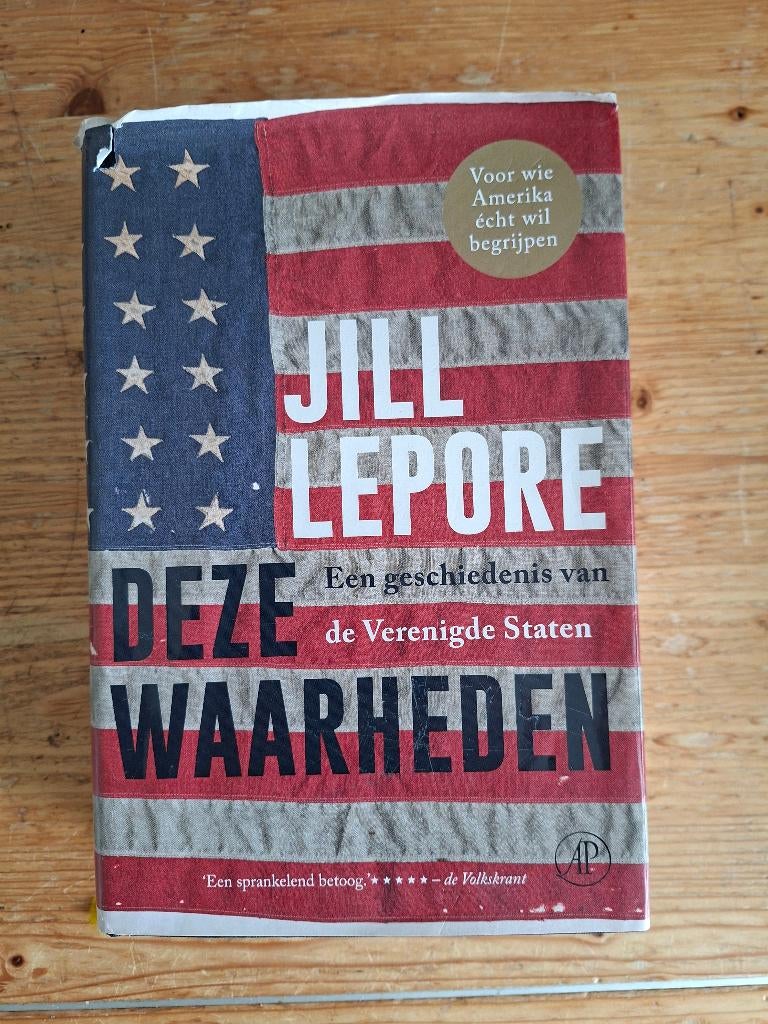 Deze waarheden. Een geschiedenis van de Verenigde Staten, Gelezen, 19e eeuw, Lepore, Jill, Ophalen of Verzenden