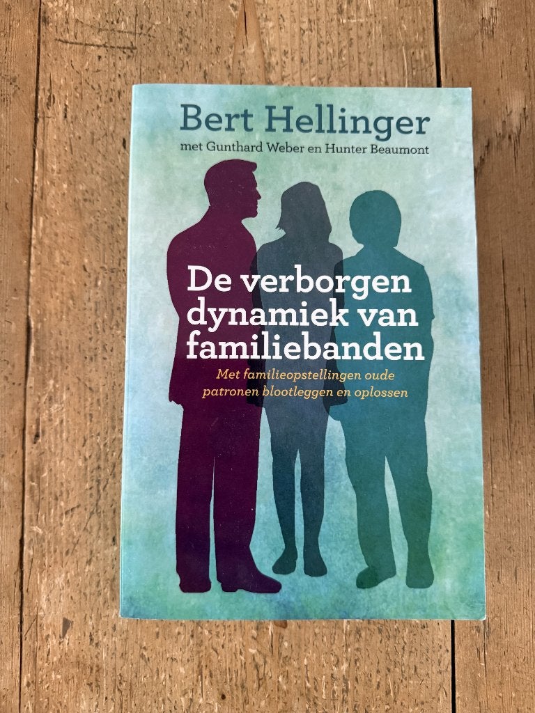 Bert Hellinger, De verborgen dynamiek van familiebanden, Nieuw, Ophalen of Verzenden, Bert Hellinger, Overige onderwerpen