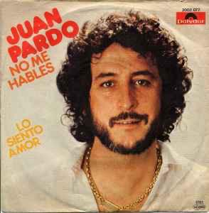 Juan Pardo – No Me Hables / Single 7 / GERESERVEERD, Cd's en Dvd's, Vinyl Singles, Ophalen of Verzenden, Zo goed als nieuw, Pop