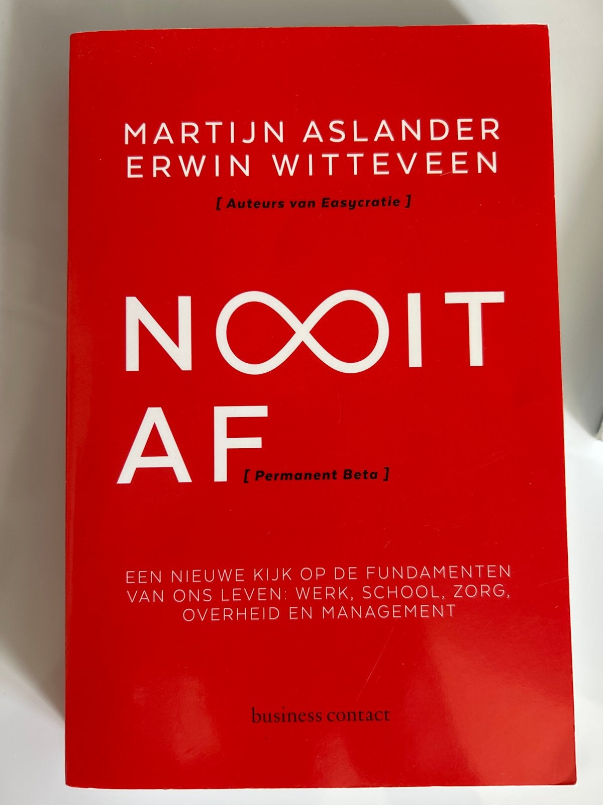 Nooit Af - Martijn Aslander & Erwin Witteveen, Boeken, Ophalen of Verzenden, Zo goed als nieuw, Management