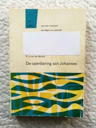 R.J. van der Meulen - De openbaring aan Johannes, Ophalen of Verzenden, Gelezen, R.J. van der Meulen