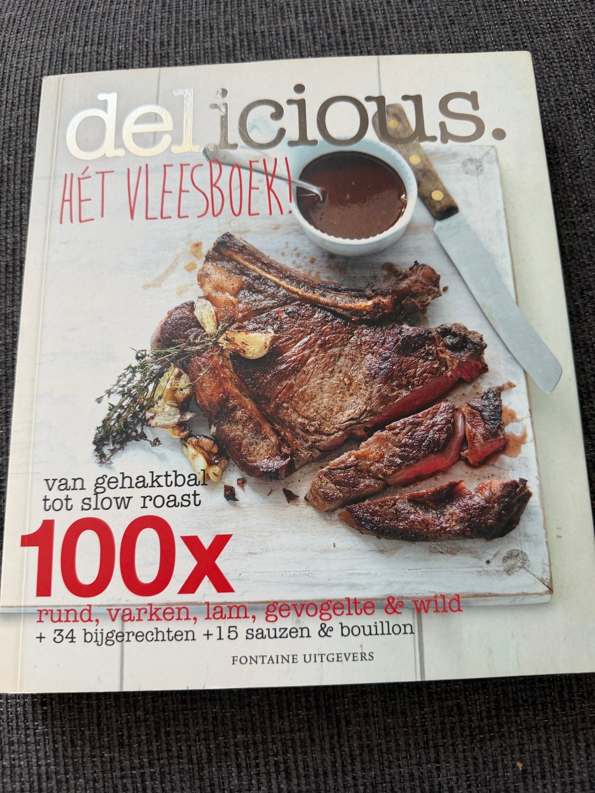 Delicious. Hét Vleesboek! - 100x recepten, Ophalen of Verzenden, Nieuw, Hoofdgerechten