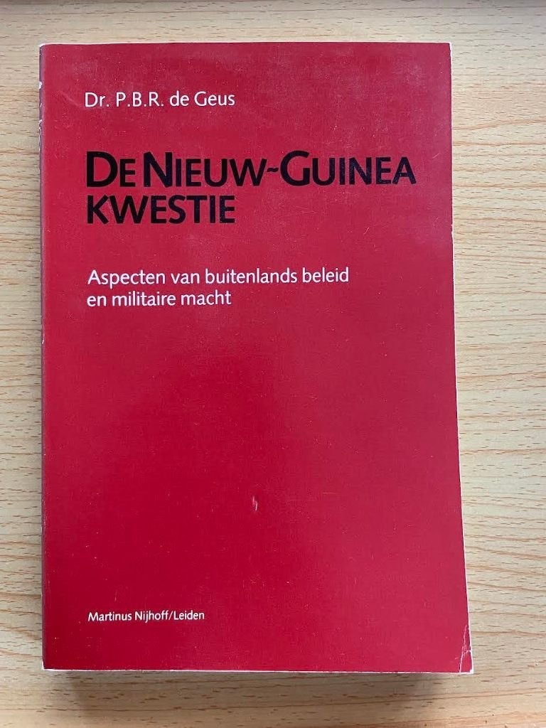 De Nieuw-Guinea Kwestie, Ophalen of Verzenden, Gelezen, P.B.R. de Geus