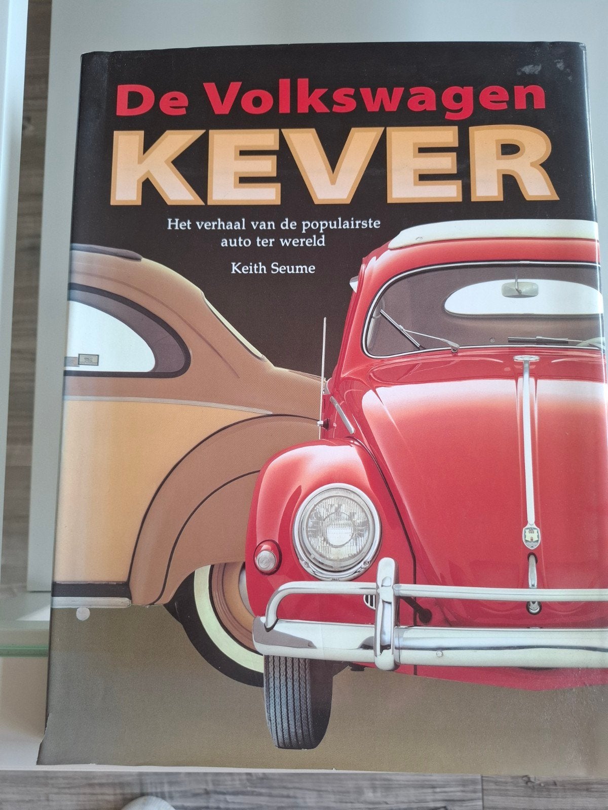 De Volkswagen Kever: Het verhaal van de populairste auto, Ophalen, Gelezen, Volkswagen, Keith Seume