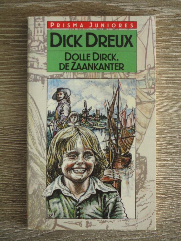 Dolle Dirck, de Zaankanter - Dick Dreux, Ophalen of Verzenden, Gelezen, Fictie algemeen