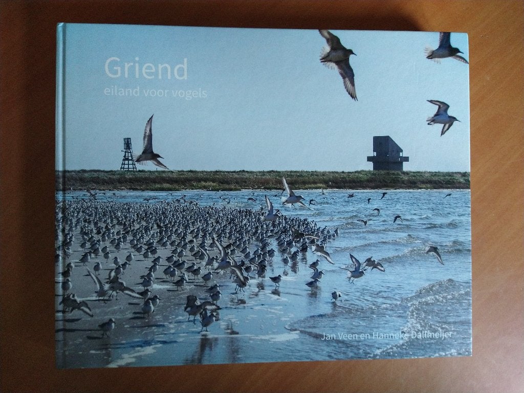 Griend. Eiland voor vogels, Boeken, Ophalen of Verzenden, Zo goed als nieuw, Vogels
