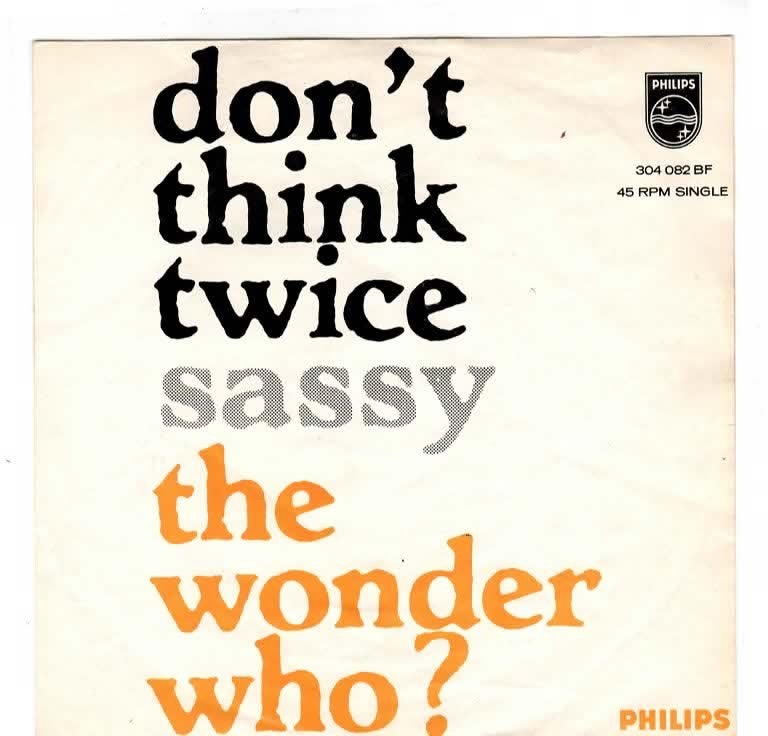 The wonder Who?- Don't think Twice, Verzenden, 7 inch, Pop, Fotohoes