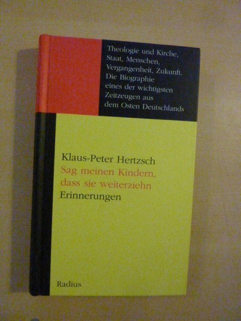 Klaus-Peter Hertzsch - Sag meinen kindern dass sie weiterzie, Boeken, Ophalen of Verzenden, Zo goed als nieuw