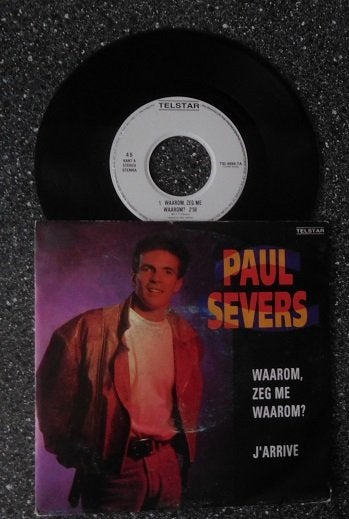 TELSTAR 4895 Paul Severs - waarom zeg me (vanaf € 1,50), Ophalen of Verzenden, Zo goed als nieuw, 7 inch, Levenslied of Smartlap