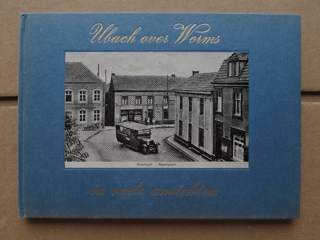 Ubach over Worms in oude ansichten (nu Landgraaf), Ophalen of Verzenden, Gelezen, H. Goossens en A. Gielen