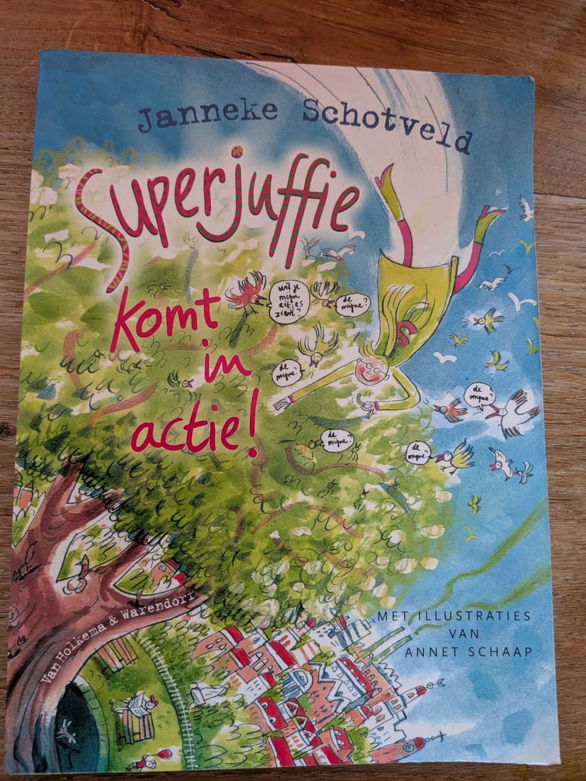 Boek: Superjuffie komt in actie! softcover, Ophalen of Verzenden, Zo goed als nieuw, Janneke Schotveld, Fictie algemeen