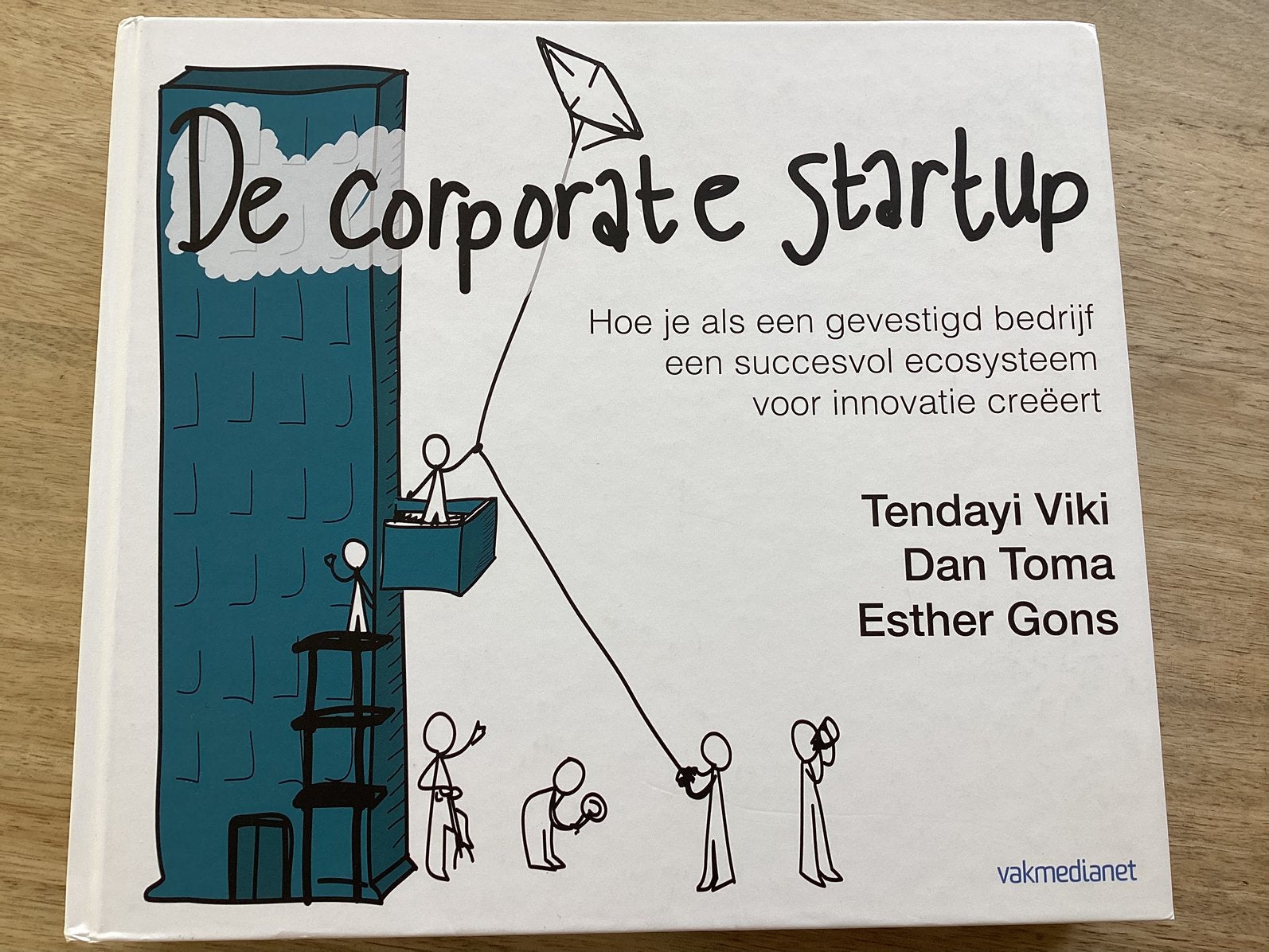De Corporate Startup - Tendayi Viki, Dan Toma en Esther Gons, Ophalen of Verzenden, Zo goed als nieuw