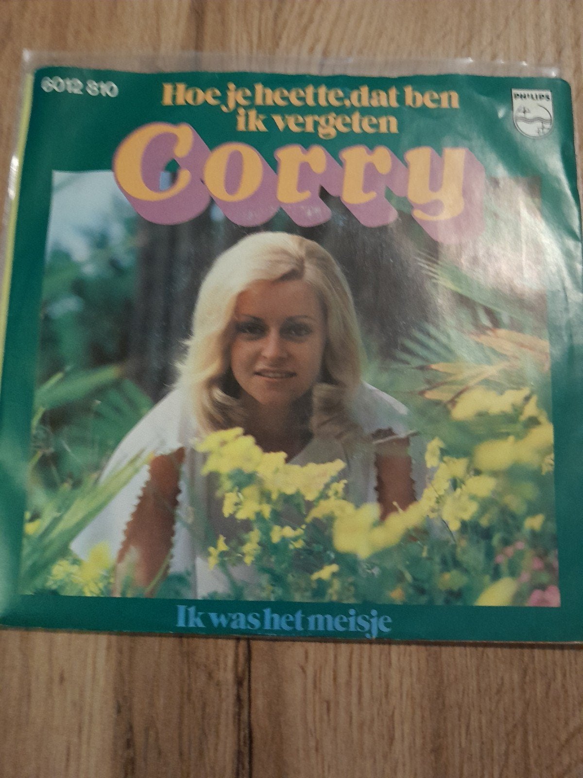 Corry 7 inch hoe je  heette dat ben ik vergeten, Ophalen of Verzenden, Zo goed als nieuw, Nederlandstalig