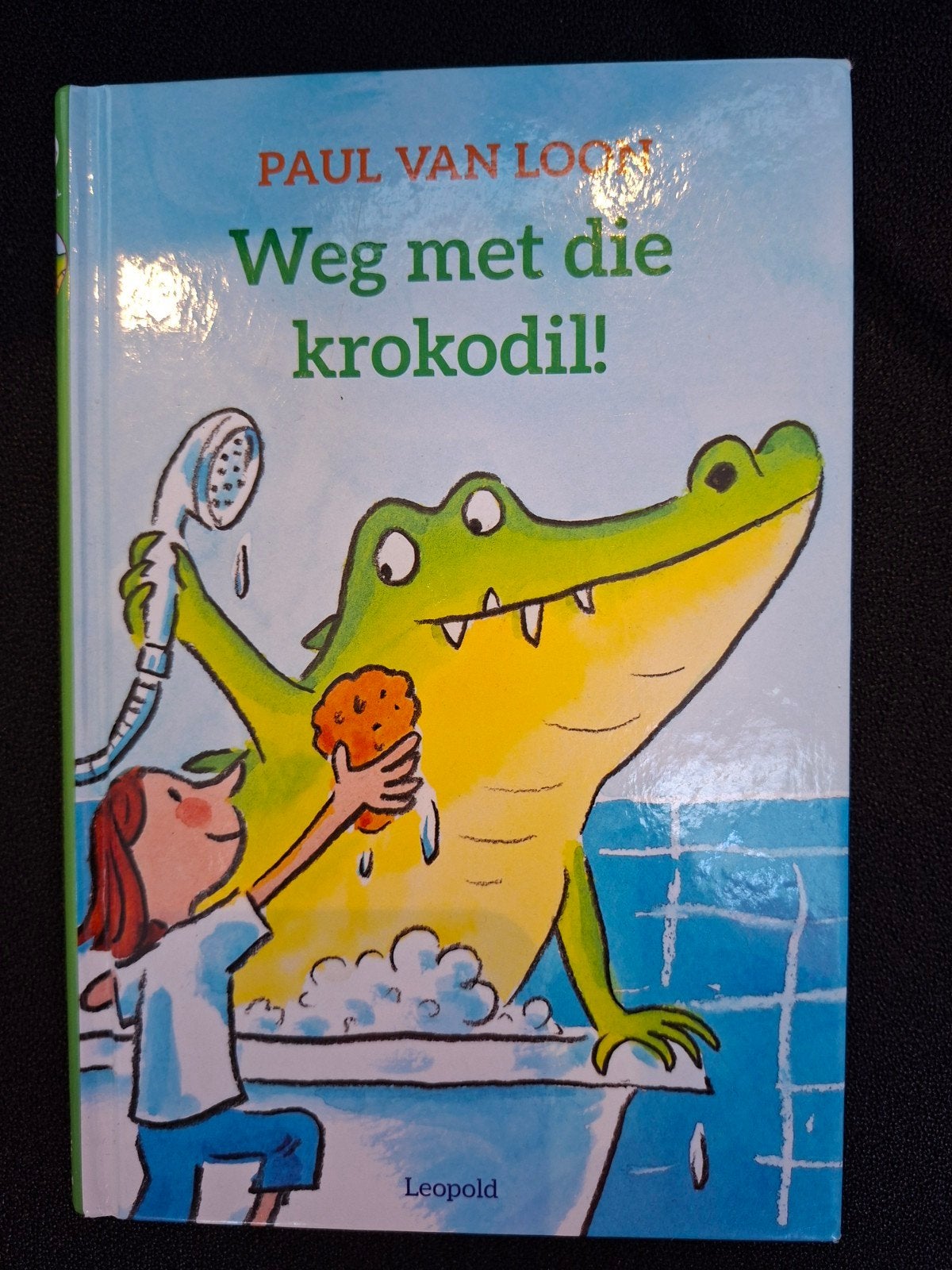 Weg met die krokodil! - Paul van Loon (Kinderboek), Boeken, Fictie algemeen, Jongen of Meisje, Paul van Loon, Ophalen of Verzenden