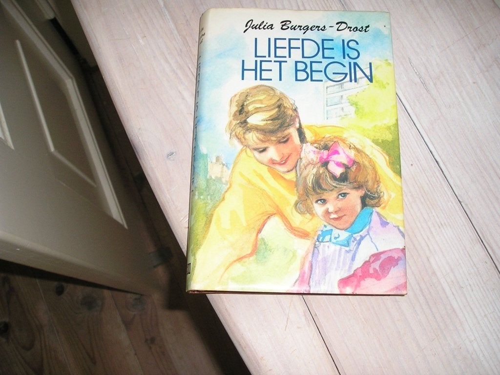 Julia Burgers-Drost - Liefde is het begin, Ophalen of Verzenden, Gelezen, Julia Burgers-Drost, Nederland