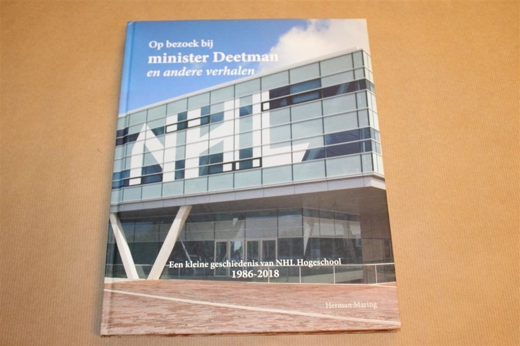 NHL Hogeschool Leeuwarden —Geschiedenis 1986-2018 Gesigneerd, Boeken, Ophalen of Verzenden, Zo goed als nieuw