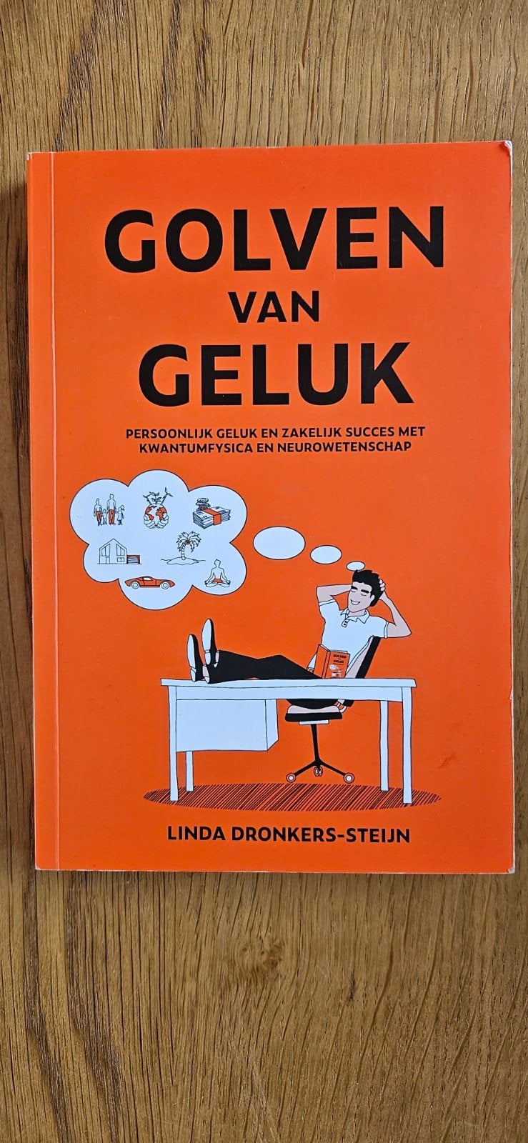 Golven van Geluk - Persoonlijk en Zakelijk Succes, Ophalen of Verzenden, Zo goed als nieuw, Linda Dronkers-Steijn, Nederland