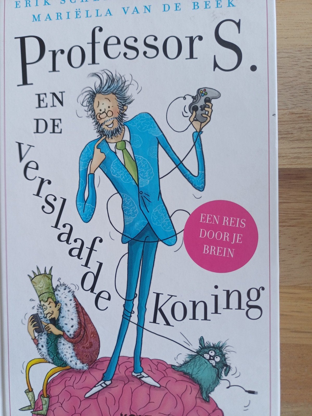 Fred Diks - Professor S. En de verslaafde koning, Fictie algemeen, Fred Diks; Mariëlla van de Beek; Erik Scherder, Ophalen of Verzenden